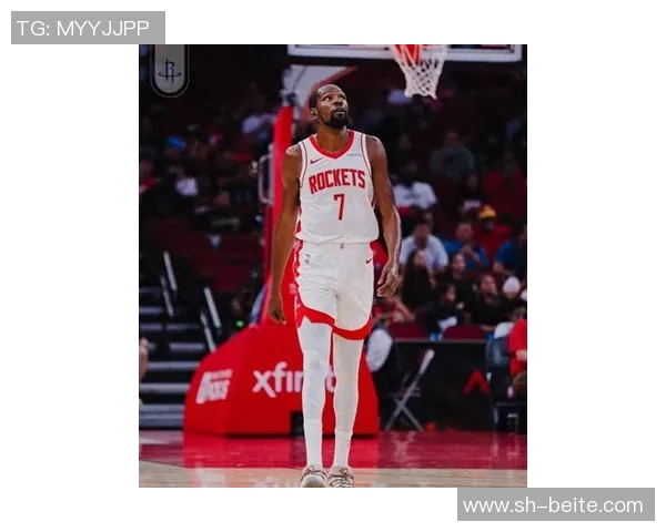 火箭队新篇章:杜兰特与申京的合作能否引领球队重返巅峰 火箭队新篇章:杜兰特与申京的合作能否引领球队重返巅峰