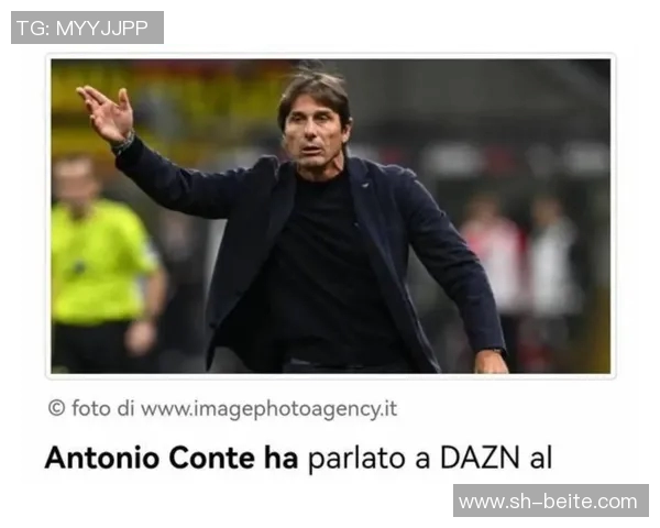 孔蒂明确表示那不勒斯将全力以赴冲击意甲卫冕目标 孔蒂明确表示那不勒斯将全力以赴冲击意甲卫冕目标