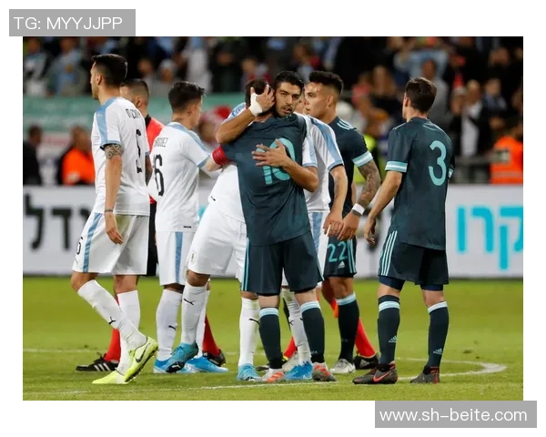 阿根廷友谊赛推迟一天劳塔罗周三才归国米少休息一天