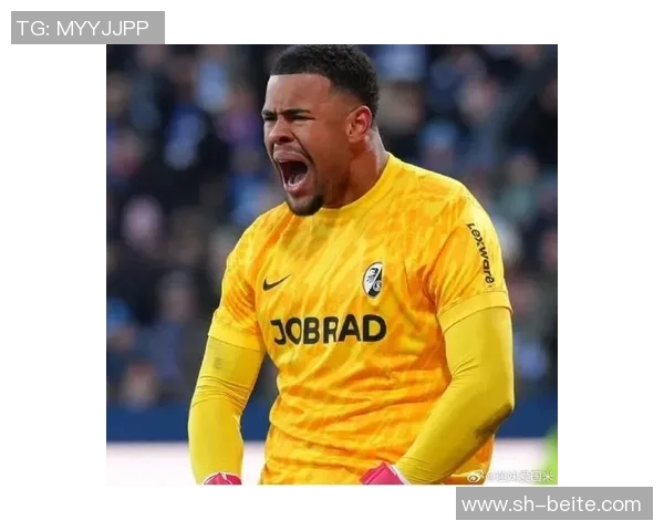 国米计划明夏引进弗赖堡23岁门将阿图伯鲁加强球队实力